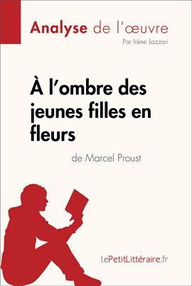 À l ombre des jeunes filles en fleurs de Marcel Proust Analyse de l