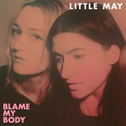 Blame my body cover image