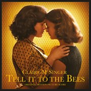 Tell it to the bees (original motion picture score). Original Motion Picture Score cover image