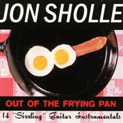 Out of the frying pan : 14 "sizzling" guitar instrumentals cover image