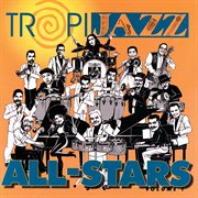 Tropijazz all stars live vol.1 cover image