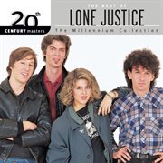 20th century masters: the millennium collection: the best of lone justice cover image