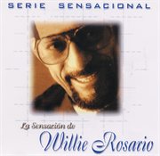 Serie sensacional tropical willie rosario cover image
