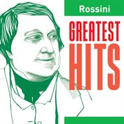 Rossini greatest hits cover image