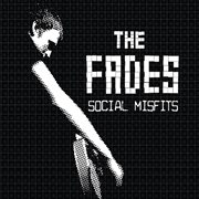 The fades / social misfits cover image