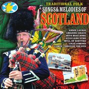 Traditional folk songs & melodies of scotland cover image