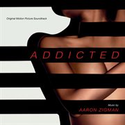 Addicted (original motion picture soundtrack). Original Motion Picture Soundtrack cover image