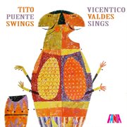 Tito puente swings & vicentico valdš sings cover image
