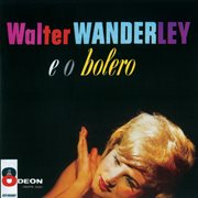 Walter wanderley e o bolero cover image