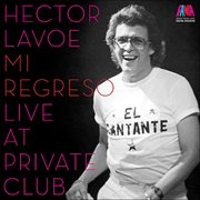 Mi regreso: live at the private club (live). Live cover image
