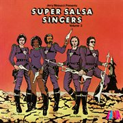 Jerry masucci presents: super salsa singers, vol. 2 cover image
