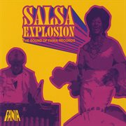 Salsa explosion: the sound of fania records cover image