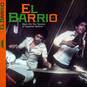 El barrio: back on the streets of spanish harlem, vol. 3 cover image