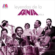 Leyendas de la fania vol. 6 cover image
