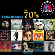 Fania records: the 70's, vol. six cover image