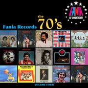 Fania records - the 70's, vol. four cover image