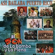 As̕ bailaba puerto rico: al son de la bomba y la plena cover image