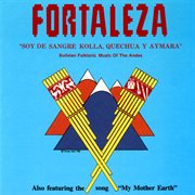 Soy de sangre kolla, quechua y aymara: bolivian folkloric music of the andes cover image