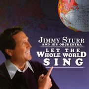 Let the whole world sing cover image