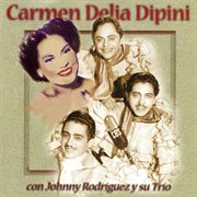 Carmen delia dipin̕ con johnny rodriguez y su trio cover image