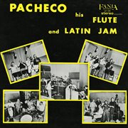 Pacheco his flute and latin jam cover image