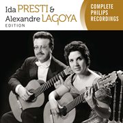 Ida presti & alexandre lagoya edition - complete philips recordings cover image