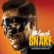 Black snake (bande originale inspirě du film). Bande originale inspirě du film cover image