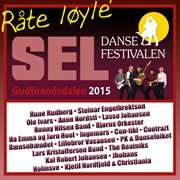 Dansefestivalen sel, gudbrandsdalen 2015 - r̄te l̨yle' cover image