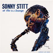 Sonny Stitt at the D.J. Lounge cover image