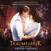 Traumfabrik (original motion picture soundtrack). Original Motion Picture Soundtrack cover image