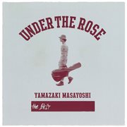 Under the rose -b-sides & rarities 2005-2015- cover image