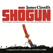 Shogun (original motion picture soundtrack). Original Motion Picture Soundtrack cover image