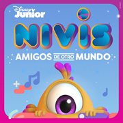 Nivis - amigos de otro mundo (banda sonora de la serie). Banda Sonora de la Serie cover image