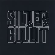 Silverbullit (reissue). Reissue cover image
