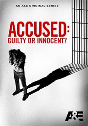 Accused: Guilty or Innocent? - Season 4 : Accused: Guilty or Innocent? cover image