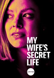 My wife's secret life cover image