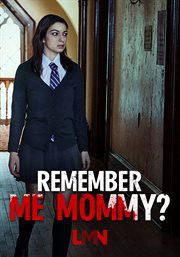 Remember me, mommy? cover image
