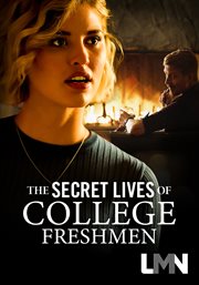 The secret lives of college freshman cover image