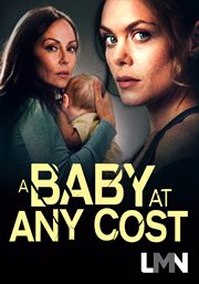 A baby at any cost cover image