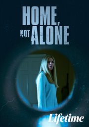 Home, not alone cover image
