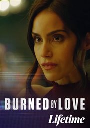Burned by love cover image