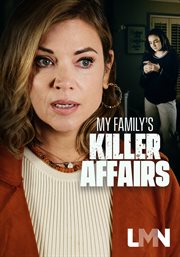 My Family's Killer Affairs