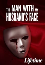 The Man with My Husband's Face cover image