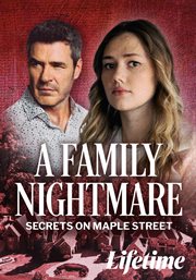A family nightmare : secrets on Maple Street cover image