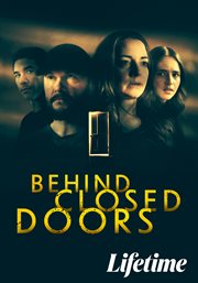 Behind Closed Doors