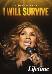 Gloria Gaynor: I Will Survive