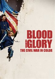 Blood and glory: the civil war in color - season 1 cover image