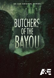 Butchers of the Bayou - Season 1. Season 1 cover image