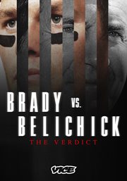 Brady Vs. Belichick: The Verdict - Season 1