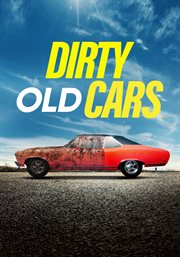 Dirty Old Cars - Season 1. Season 1 cover image